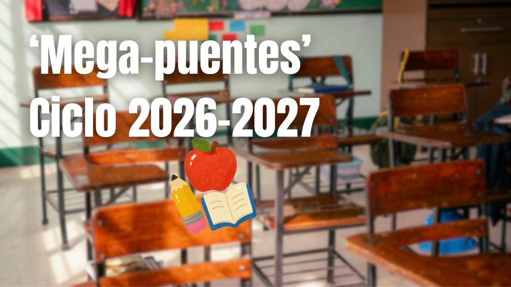 SEP: ¿Cuándo será el primer 'mega-puente' del ciclo escolar 2026-2027? Aquí te contamos