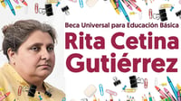 ¿Tienes hijos en secundaria? Ya puedes inscribirlos a la Beca Universal Rita Cetina Gutiérrez