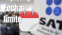 SAT 2025: fecha límite para presentar la declaración anual ¿Qué pasa si no lo haces? 