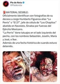 Filtran supuestas imágenes de la muerte de 'El Perris' tras operativo en Sinaloa