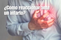 Minutos que salvan vidas: cómo reaccionar ante un infarto