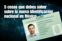CURP Biométrica: 5 cosas que debes saber sobre la nueva identificación nacional en México