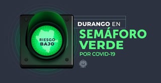Durango continuará en semáforo verde