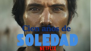 Cien Años de Soledad: ¿Cuándo se estrenará su serie?