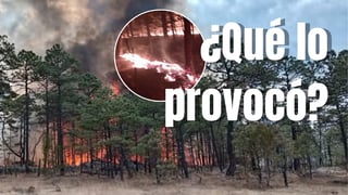 ¿Qué originó el incendio en Tepehuanes? Esto es lo que sabemos