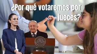 Elecciones Durango 2025: ¿Por qué votaremos por jueces y magistrados este 1 de junio?