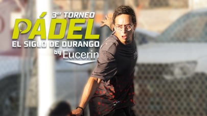 El Torneo de Pádel de El Siglo de Durango by Eucerin avanza con jornada clave en Padelgol