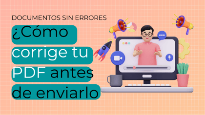 Documentos sin errores: corrige tu PDF antes de enviarlo