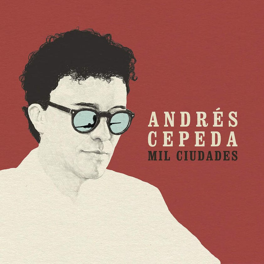 Mil Ciudades — Andrés Cepeda.