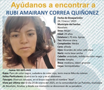 Rubí Amarany Correa Quiñones desapareció el  24 de enero del 2025  en la  comunidad de Las Puentes perteneciente al municipio de Navolato, Sinaloa.