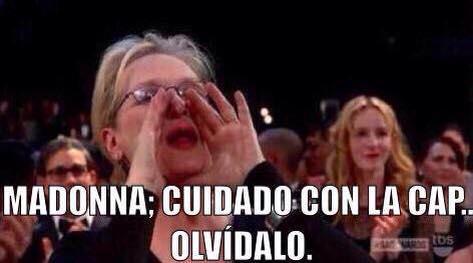 La famosa expresi&oacute;n de Meryl Streep en la entrega del Oscar 2015 ha sido recordada para burlarse ahora de la ca&iacute;da de Madonna.