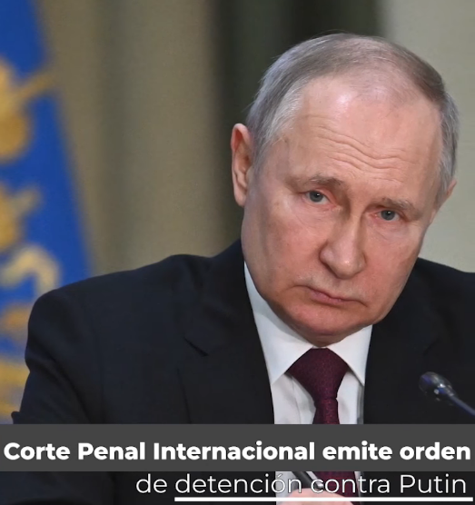 Corte Penal Internacional Emite Orden De Detención Contra Putin 6087