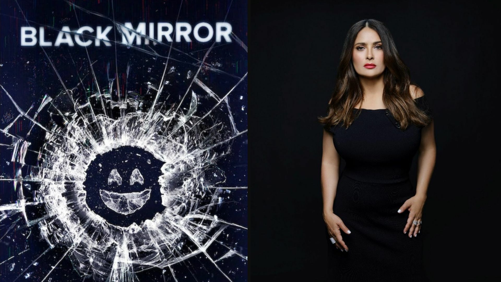 ¿Salma Hayek Será Protagonista En La Sexta Temporada De Black Mirror?